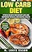 Low Carb Diet by N. Louis Eason