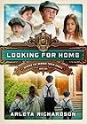Looking for Home by Arleta Richardson