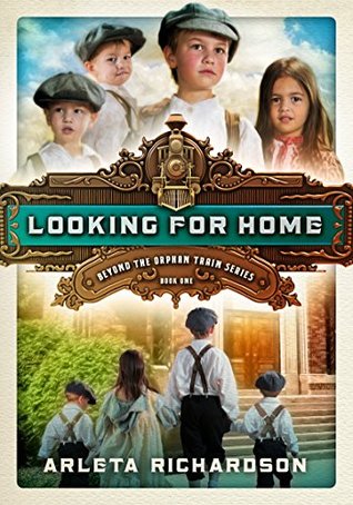 Looking for Home (Beyond the Orphan Train, #1)