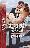 Secret Baby Scandal by Joanne Rock