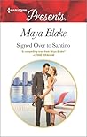 Signed Over to Santino by Maya Blake