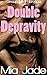 Double Depravity: Menage MM...