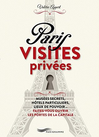 Paris visites privées (Hardcover)