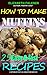 How to make muffins by Elizabeth Falkner