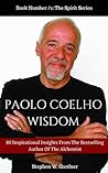Book cover for PAOLO COELHO WISDOM: : 80 Inspirational Insights On How To Live With Purpose
