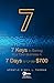 7 Keys to Starting Your Own Business in 7 Days for Under $700 (Keys to Getting Started Book 1)
