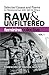 Feminine Collective: Raw and Unfiltered Vol 1: Selected Essays and Poems on Relationships with Self and Others