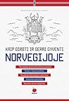Kaip dirbti ir gerai gyventi Norvegijoje