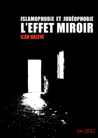 Islamophobie et judéophobie : l'effet miroir