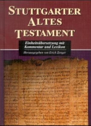 Stuttgarter Altes Testament: Einheitsübersetzung mit Kommentar und Lexikon