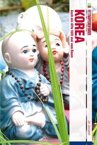 Fettnäpfchenführer Korea: Auch ein Affe fällt mal vom Baum (Paperback)