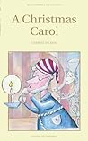 A Christmas Carol by Charles Dickens