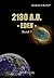 2130 A.D. Eden (Neuland Saga 7) (German Edition)