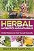 Herbal Antibiotics and Antivirals: Herbal Medicine to Heal Yourself Naturally
