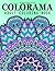 Colorama Adult Coloring Book: Stress Relieving Patterns : Colorama Coloring books, coloring books for adults relaxation, Mandala Coloring Book (Volume 95)