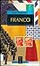 Franco: Autoritarismo y poder personal (Spanish Edition)