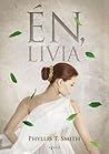 Én, Lívia by Phyllis T. Smith