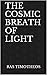 The Cosmic Breath of Light
