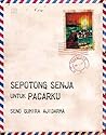 Sepotong Senja untuk Pacarku by Seno Gumira Ajidarma