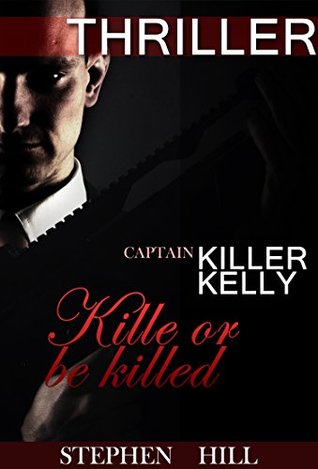 Kill or be Killed (Kindle Edition)