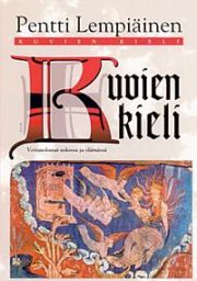 Kuvien kieli- Vertauskuvat uskossa ja elämässä (Hardcover)