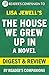 The House We Grew Up In: A ...