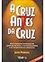 A Cruz Antes da Cruz