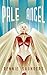 Pale Angel (The Headhunter Cycle Book 1)