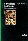 Kronolojik Divan Şiiri Antolojisi (Divanü'd-Devavin-Divanlar Divanı)
