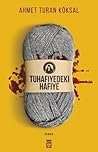 Tuhafiyedeki Hafiye by Ahmet Turan Köksal