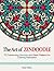 The Art of Zendoodle: 70 Outstanding Mandala and Heart Patterns for Coloring Relaxation (mandala, heart pattern, love design)