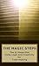 The Magic Steps: The 12 Steps that Unite Logic and Creativity for Total Healing