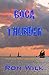 Boca Thunder: Volume 4 in the Thunder series of thrillers (Thomas Thunder)