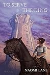 To Serve the King