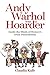 Andy Warhol was a Hoarder by Claudia Kalb