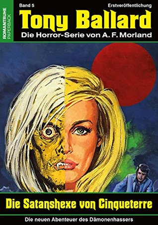 Die Satanshexe von Cinqueterre (Tony Ballard - Neue Abenteuer #5)