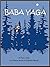 Baba Yaga: A Fairy Tale