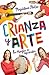 Crianza y arte: La magia de aprender (Spanish Edition)