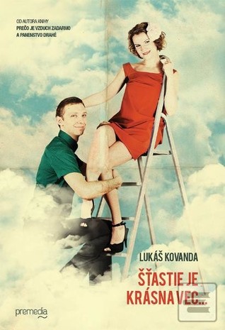 Šťastie je krásna vec...