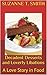 Decadent Desserts and Loverly Libations: A Love Story in Recipes (Recipes for Romance Book 1)