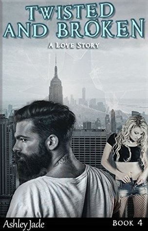 Twisted and Broken (Twisted Fate #4)