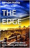 THE EDGE: Five Short Stories about Love, Abuse, and Betrayal