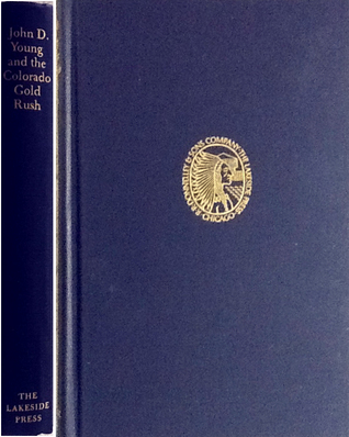 John D. Young and the Colorado Gold Rush (Hardcover)