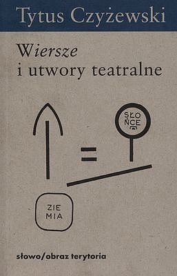 Wiersze i utwory teatralne (Paperback)