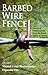 Barbed Wire Fence: Stories ...