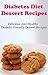 Diabetes Diet Dessert Recip...