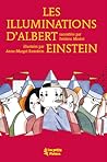 Les Illuminations d'Albert Einstein by Frédéric Morlot