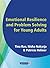 Emotional Resilience and Problem Solving for Young People: Promote the Mental Health and Wellbeing of Young People