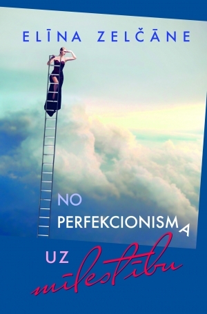 No perfekcionisma uz mīlestību (Hardcover)