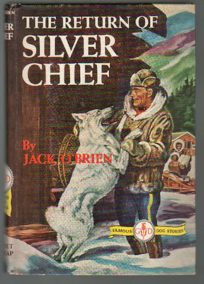 The Return of Silver Chief (Hardcover)